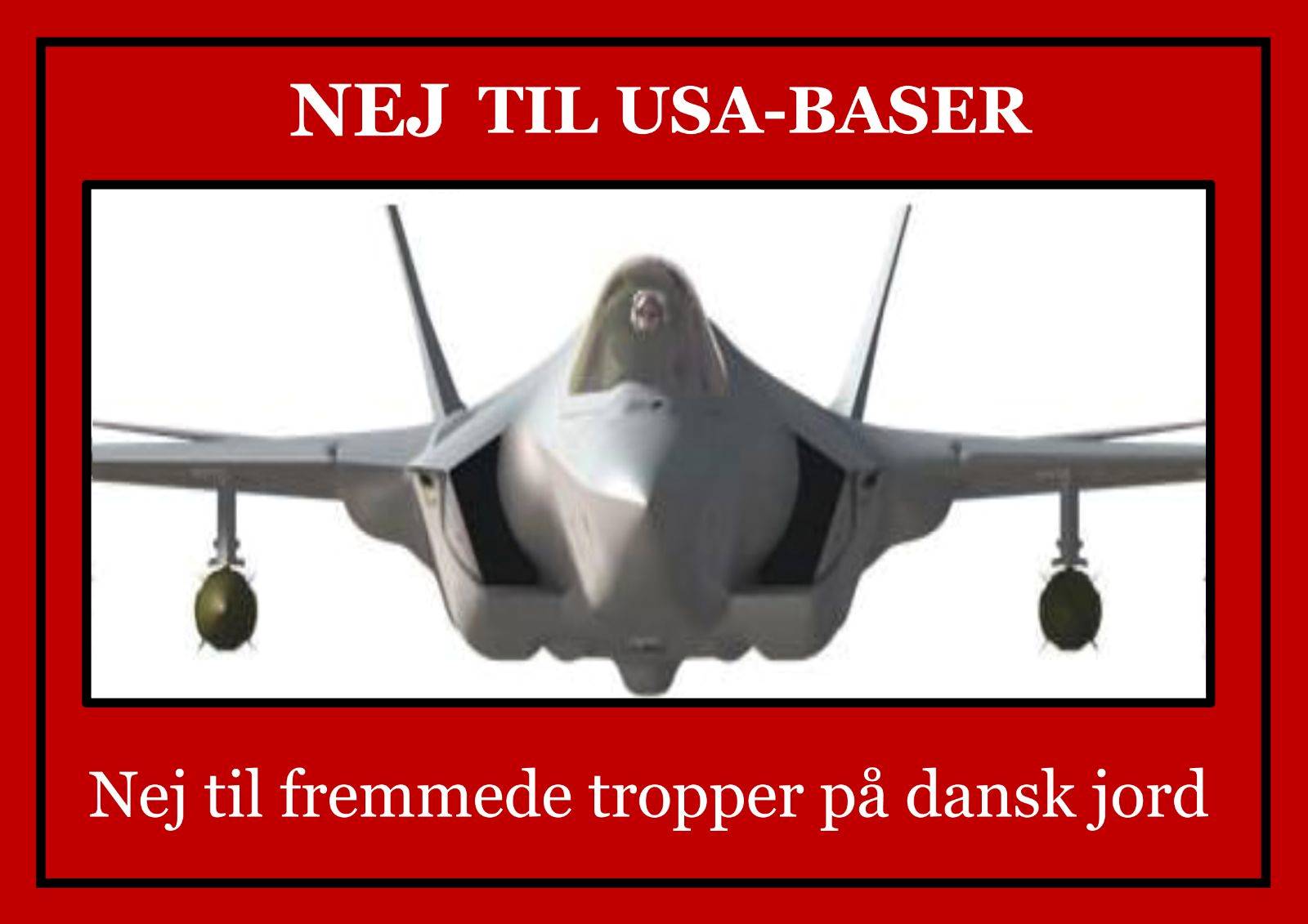 Kampagnen NEJ TIL USA-BASER - nej til fremmede tropper på dansk jord